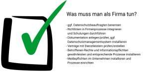 DSGVO - was muss man als Firma tun?